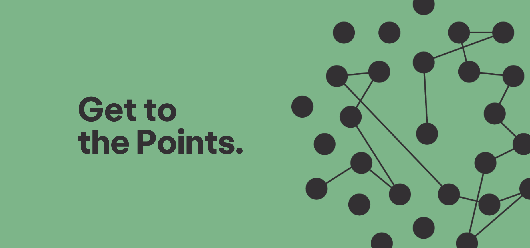 Get-to-the-Points-Email-Banner-(650-x-223-px)-(1857-x-869-px)-(1).png