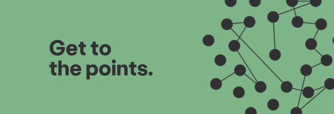 20250117-Get-to-the-Points-Email-Banner_Green.png 20250117-Get-to-the-Points-Email-Banner_Green.png